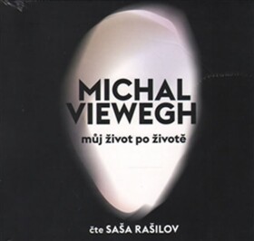 Můj život po životě - CD (Čte Saša Rašilov) - Michal Viewegh