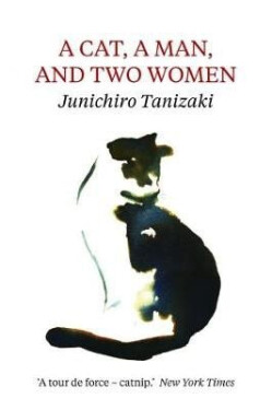 Cat, A Man, And Two Women - Džuničiró Tanizaki
