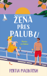 Žena přes palubu - Portia MacIntosh
