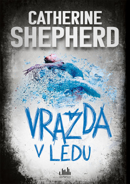 Vražda v ledu - Catherine Shepherd