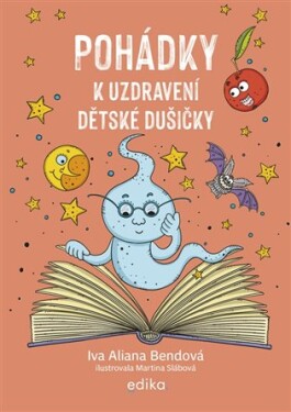 Pohádky k uzdravení dětské dušičky