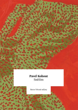Snežím - Pavel Kohout