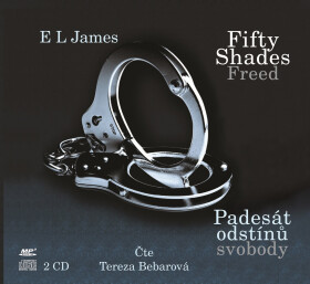 Fifty Shades Freed 3 / Padesát odstínů svobody - CD (Čte Tereza Bebarová) - Erika Leonard James