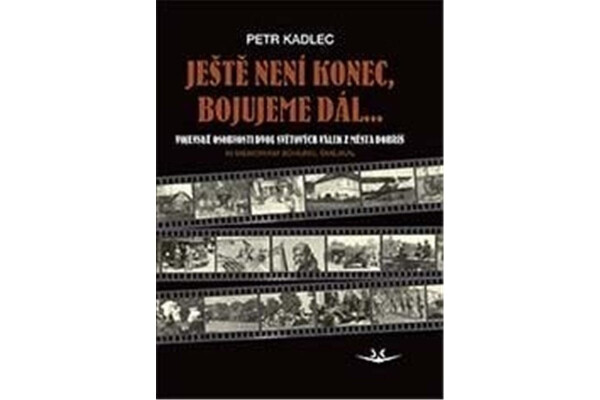 Ještě není konec, bojujeme dál Petr Kadlec