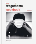 The Wagamama Cookbook - Hugo Arnold