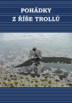 Pohádky ze země trolů - Simona Kidlesová, Vladimír Černý