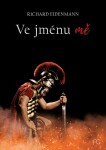 Ve jménu mě - Richard Eidenmann