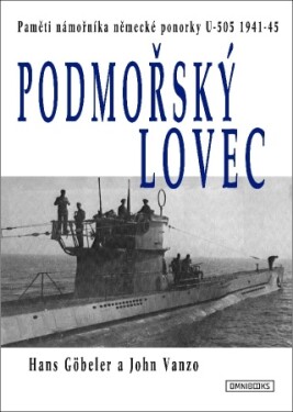 Podmořský lovec - Vanzo John, Göbeler Hans - e-kniha