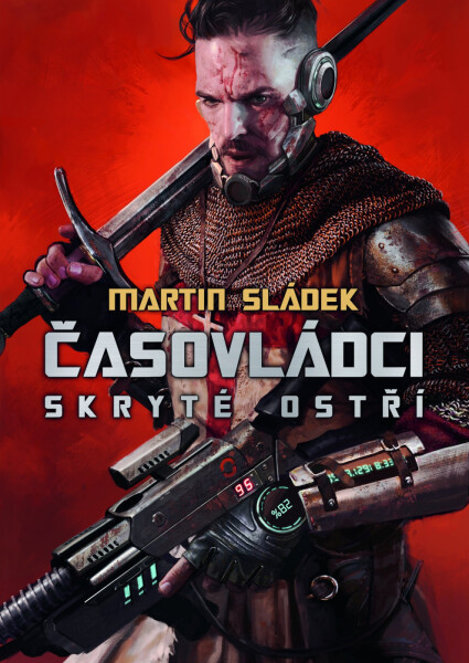 Časovládci: Skryté ostří - Martin Sládek