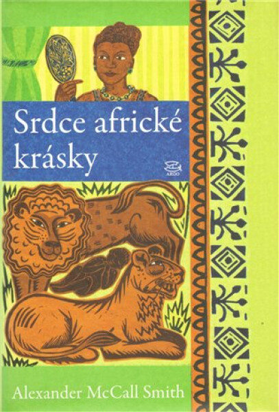 Srdce africké krásky Alexander McCall Smith