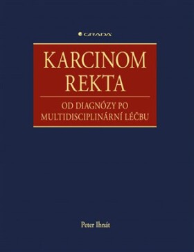 Karcinom rekta Peter Ihnát