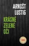 Krásné zelené oči - Arnošt Lustig