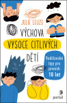 Výchova vysoce citlivých dětí Julie Leuze