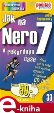 Jak na Nero 7. v rekordním čase - Josef Pecinovský e-kniha