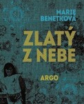 Zlatý nebe Marie Benetková