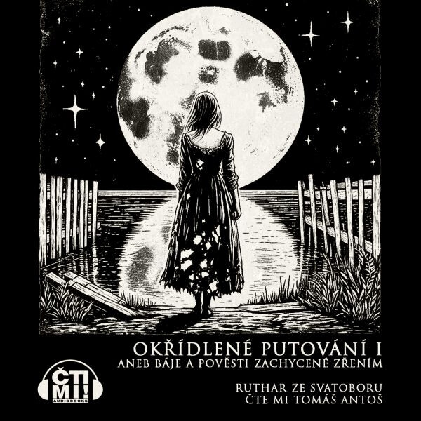 Okřídlené putování I aneb Báje a pověsti zachycené zřením - Ruthar ze Svatoboru