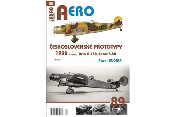 AERO 89 Československé prototypy 1938 díl Avia B-158, Letov Š-50 Pavel Kučera