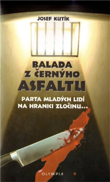 Balada z černýho asfaltu - Josef Kutík