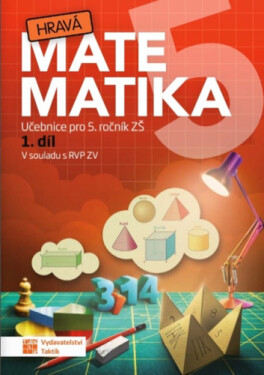 Hravá matematika 5 – učebnice 1. díl - Jovanka Rybová