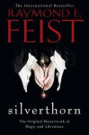 Silverthorn, 1. vydání - Raymond E. Feist