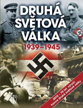 Druhá světová válka 1939-1945 - kolektiv