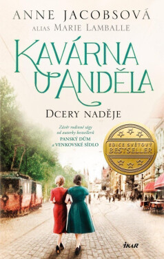 Kavárna U Anděla: Dcery naděje - Anne Jacobs