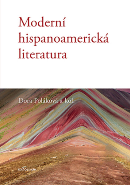 Moderní hispanoamerická literatura - Dora Poláková - e-kniha