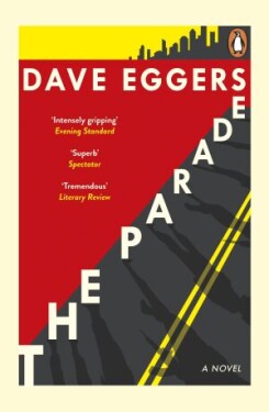 The Parade - Dave Eggers