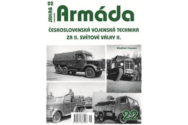 Armáda 22 Československá vojenská technika za II. světové války II. - Vladimír Francev