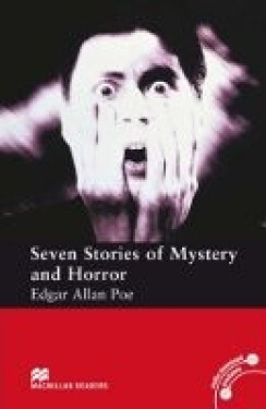 Macmillan Readers Elementary: 7 Stories Of Mystery And Horror - Edgar Allan Poe