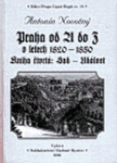 Praha od do letech 1820-1850 kniha čtvrtá Antonín Novotný