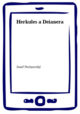 Herkules a Deianera - Josef Pecinovský