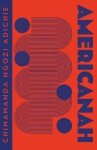 Americanah (Collins Modern Classics) - Adichie Chimamanda Ngozi