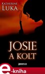 Josie a kolt - Katherine Luka e-kniha