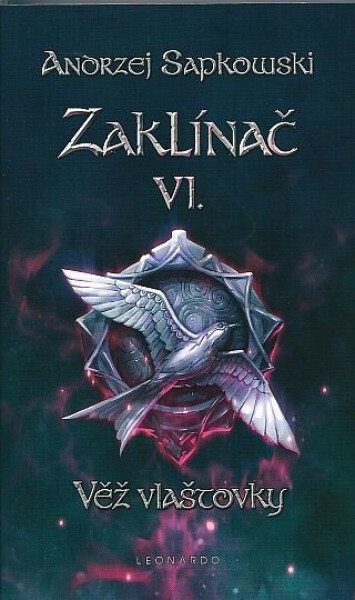 Zaklínač VI. - Věž vlaštovky - Andrzej Sapkowski