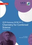 Collins OCR Gateway GCSE (9–1) Chemistry for Combined Science – Student Book - Daniels Ann