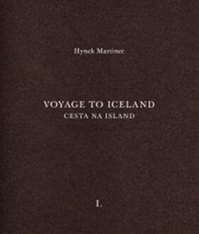 Cesta na Island/Voyage to Iceland Hynek Martinec