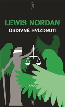 Obdivné hvízdnutí Lewis Nordan