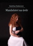 Manželství na úvěr - Kateřina Chaberová