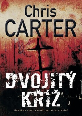 Dvojitý kříž - Chris Carter