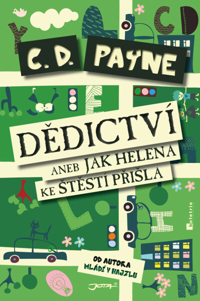 Dědictví aneb Jak Helena ke štěstí přišla - C.D. Payne
