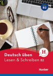 Deutsch üben NEULesen + Schreiben B2 - Billina, Anneli