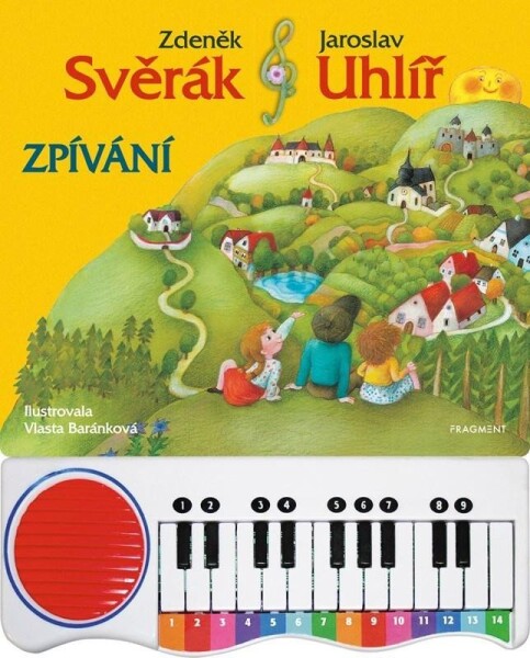 Z. Svěrák a J. Uhlíř - ZPÍVÁNÍ s piánkem, 3. vydání - Zdeněk Svěrák