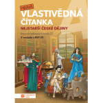 Hravá vlastivědná čítanka 4 - Nejstarší české dějiny