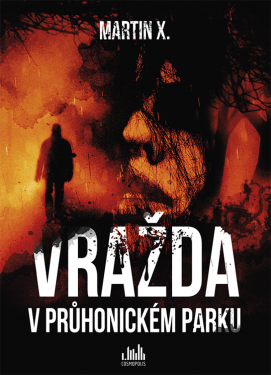 Vražda v Průhonickém parku - X. Martin