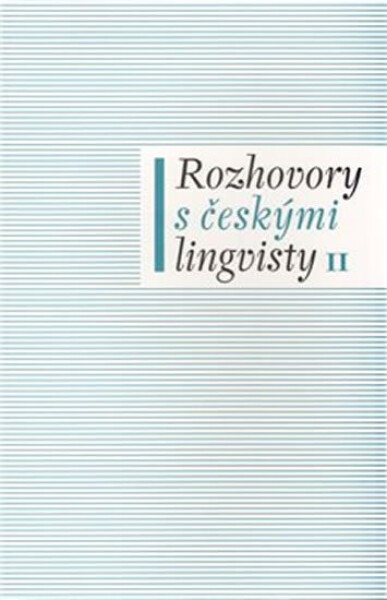 Rozhovory českými lingvisty II. Jan Chromý,