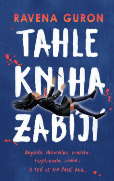 Tahle kniha zabíjí - Ravena Guron