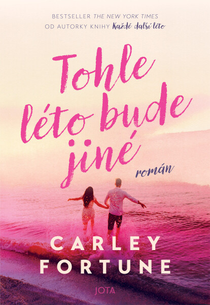 Tohle léto bude jiné - Carley Fortune