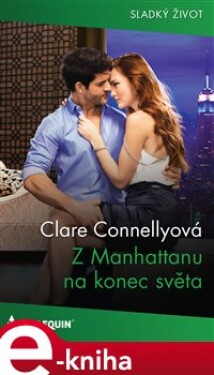 Z Manhattanu na konec světa - Clare Connellyová e-kniha