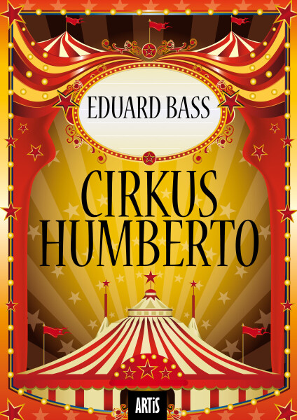 Cirkus Humberto - Eduard Bass